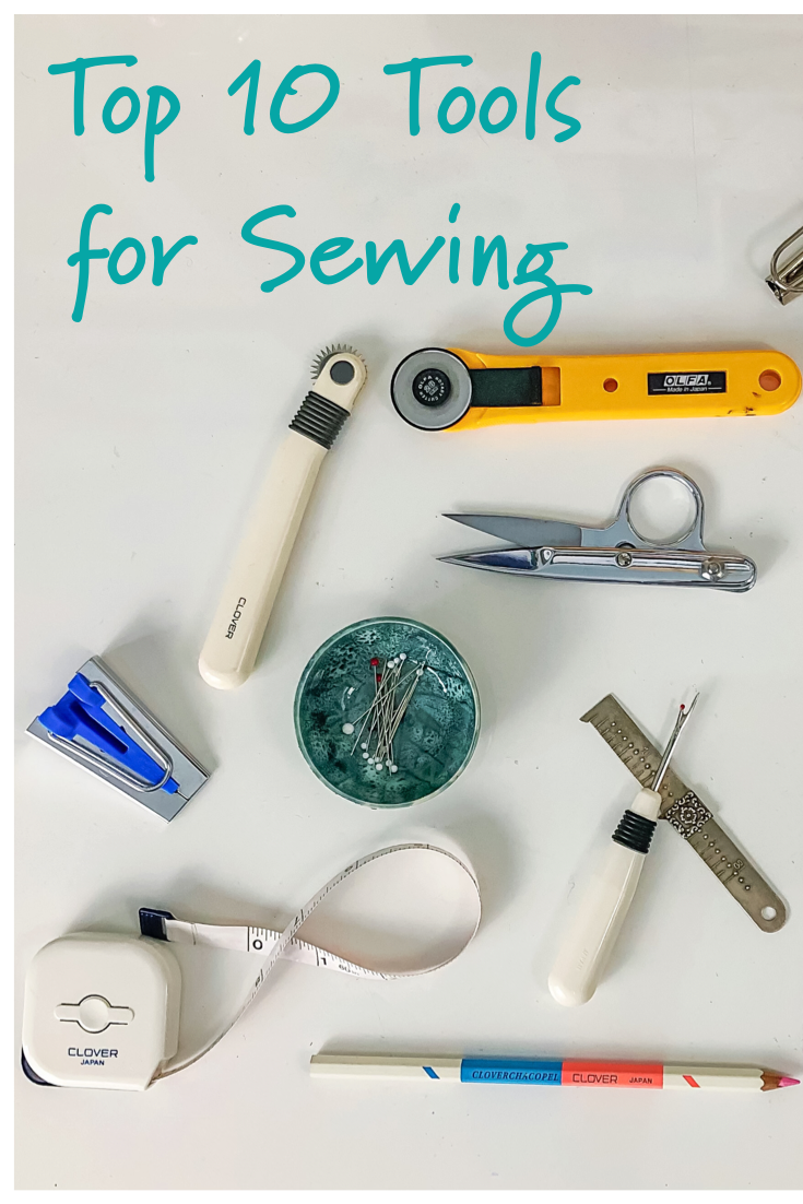 Top 10 Favorite Sewing Tools — Blog